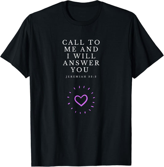 Jeremiah 33:3 quote, christian and proud T-Shirt - T-Shirt | Black