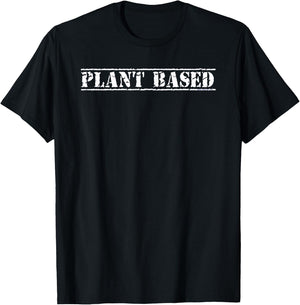 PLANT BASED Grunge Design for WFPB Vegan and Plant Based T-Shirt - T-Shirt | Black