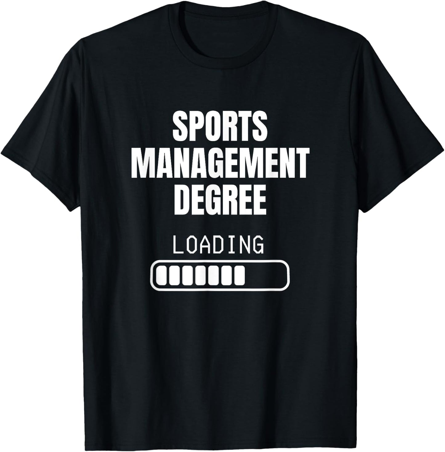 Sports Management Degree Loading Funny Student Graduation T-Shirt - T-Shirt | Black