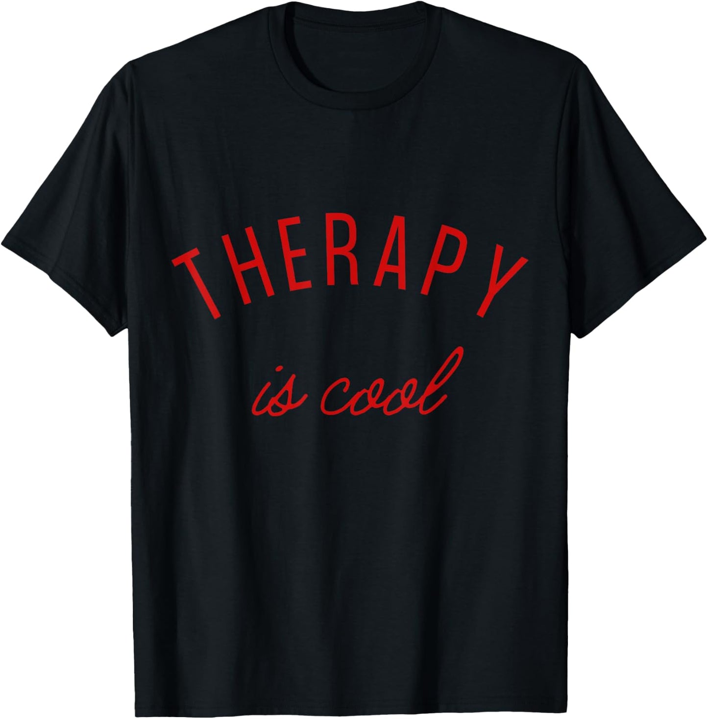 Therapy is Cool Mental Health Matters Awareness Therapist T-Shirt - T-Shirt | Black