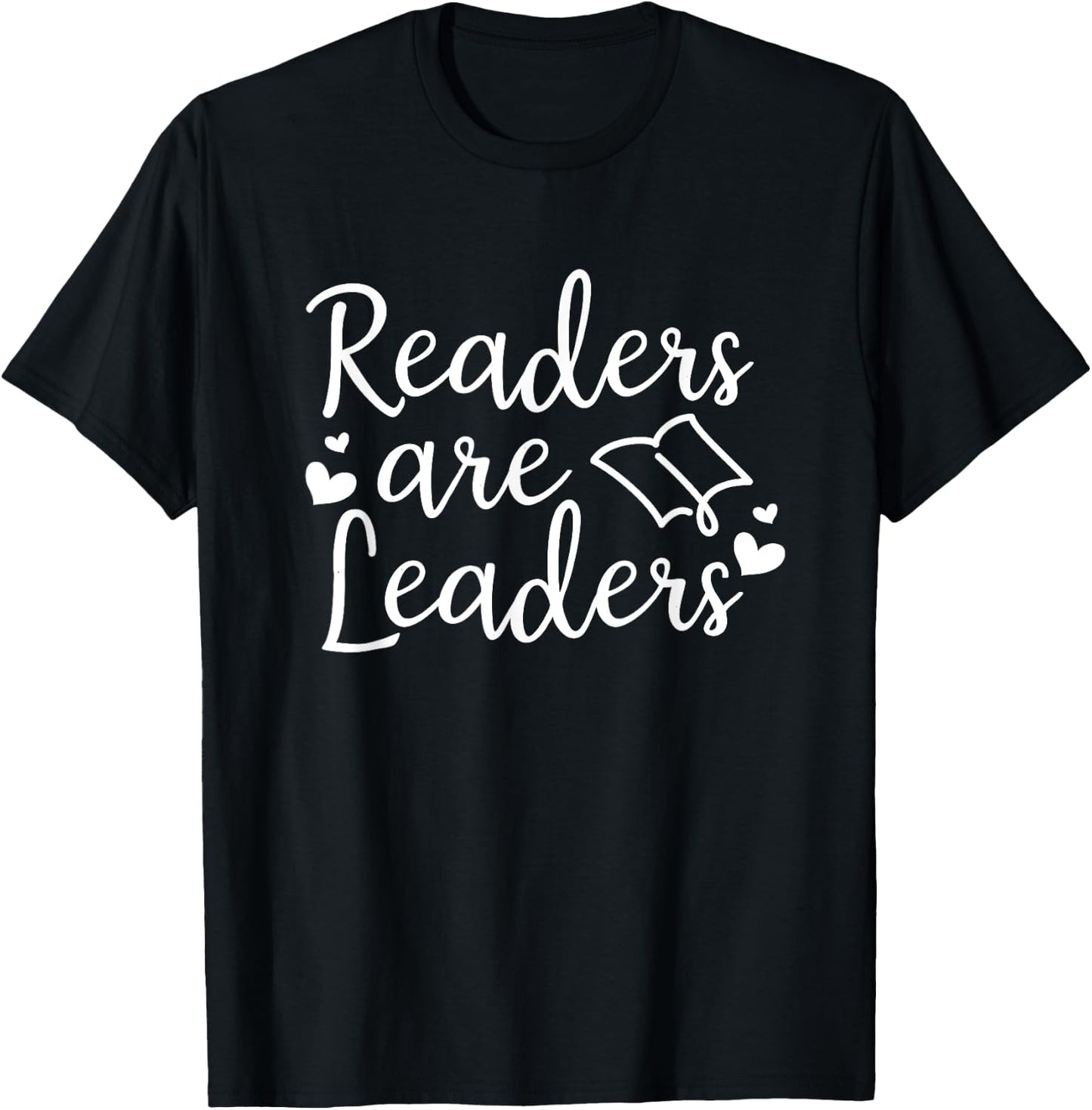 Readers Are Leaders - Book Lovers Outfit Book Reader Gift T-Shirt - T-Shirt | Black