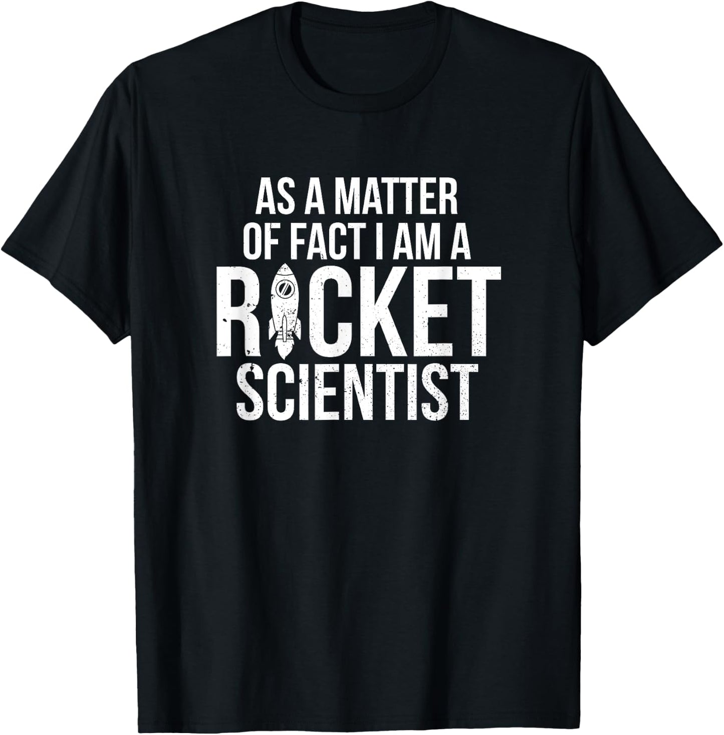 I'm a Rocket Scientist Aerospace Engineer T-Shirt - T-Shirt | Black