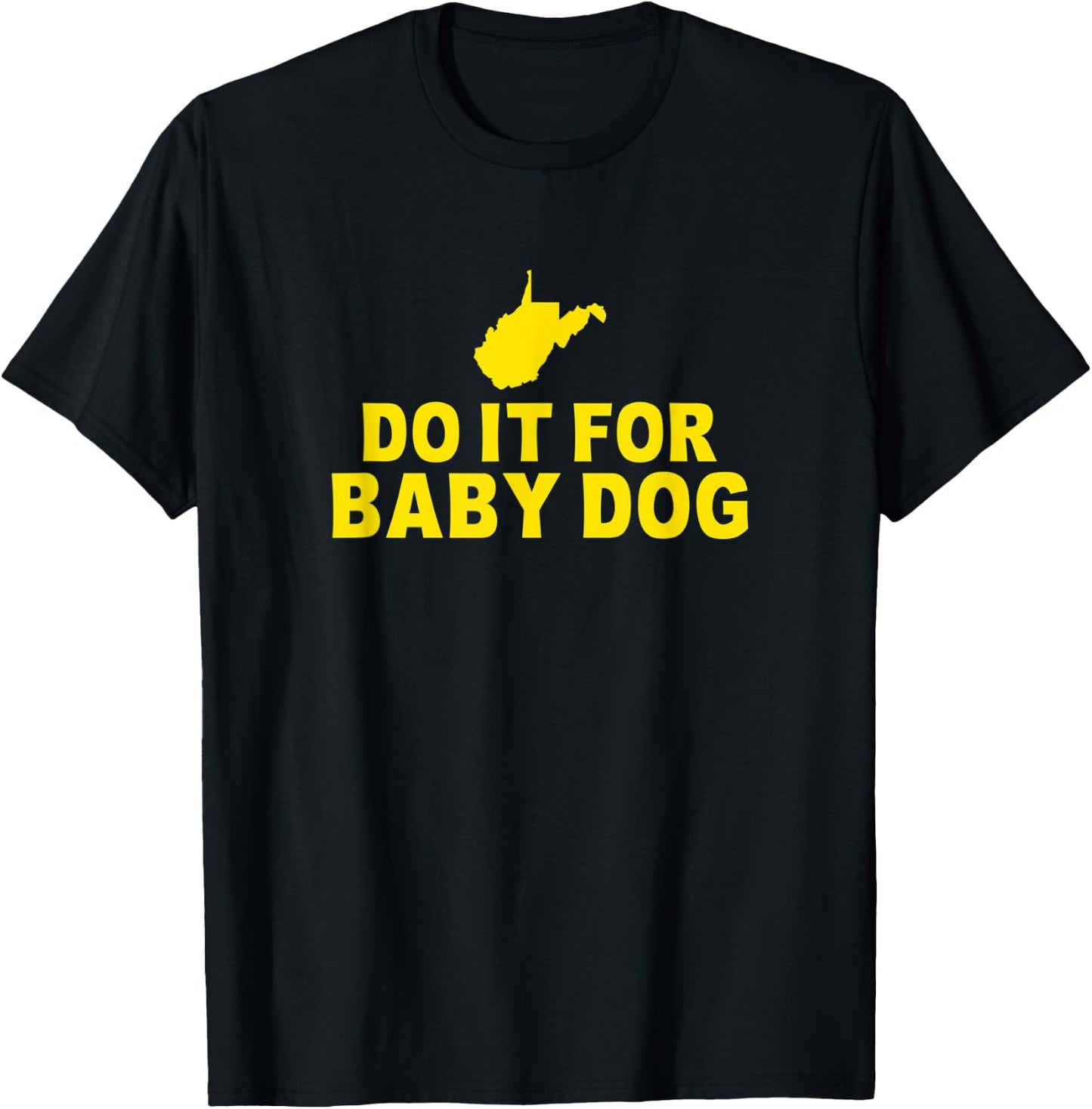 Do It For Baby Dog West Virginia Women Kids T-Shirt - T-Shirt | Black