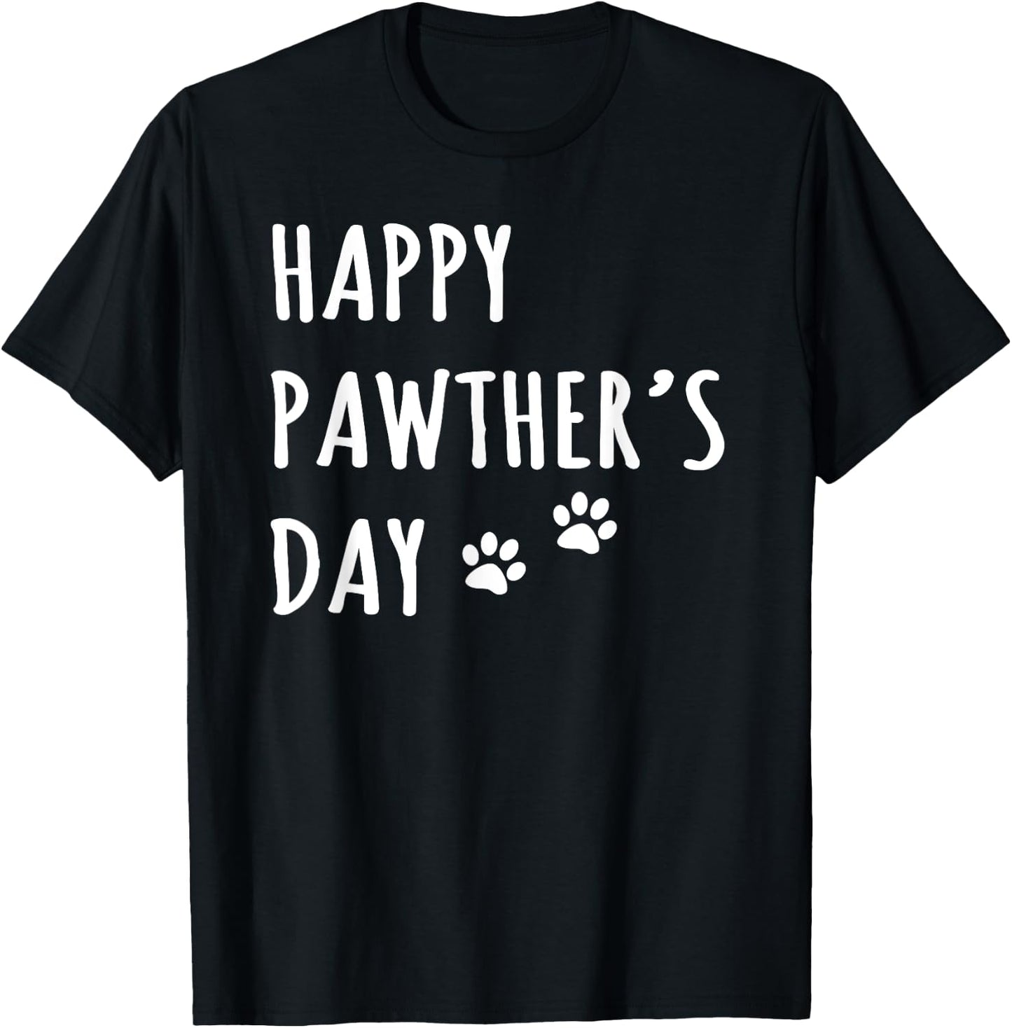 Happy Pawther's Day Funny Dog Dad Father Pet Owner Greeting Men T-Shirt - T-Shirt | Black