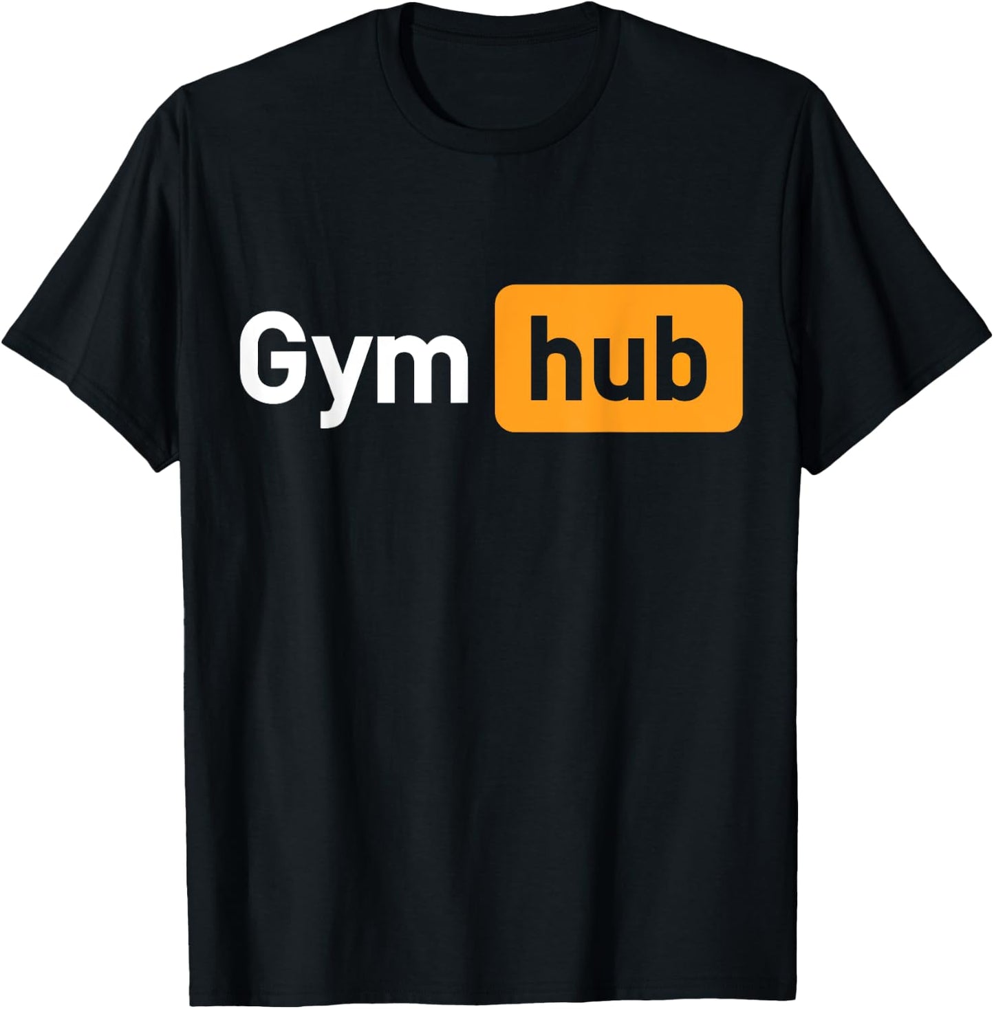Gym Hub Funny Cute Adult Novelty Workout Gym Fitness T-Shirt - T-Shirt | Black