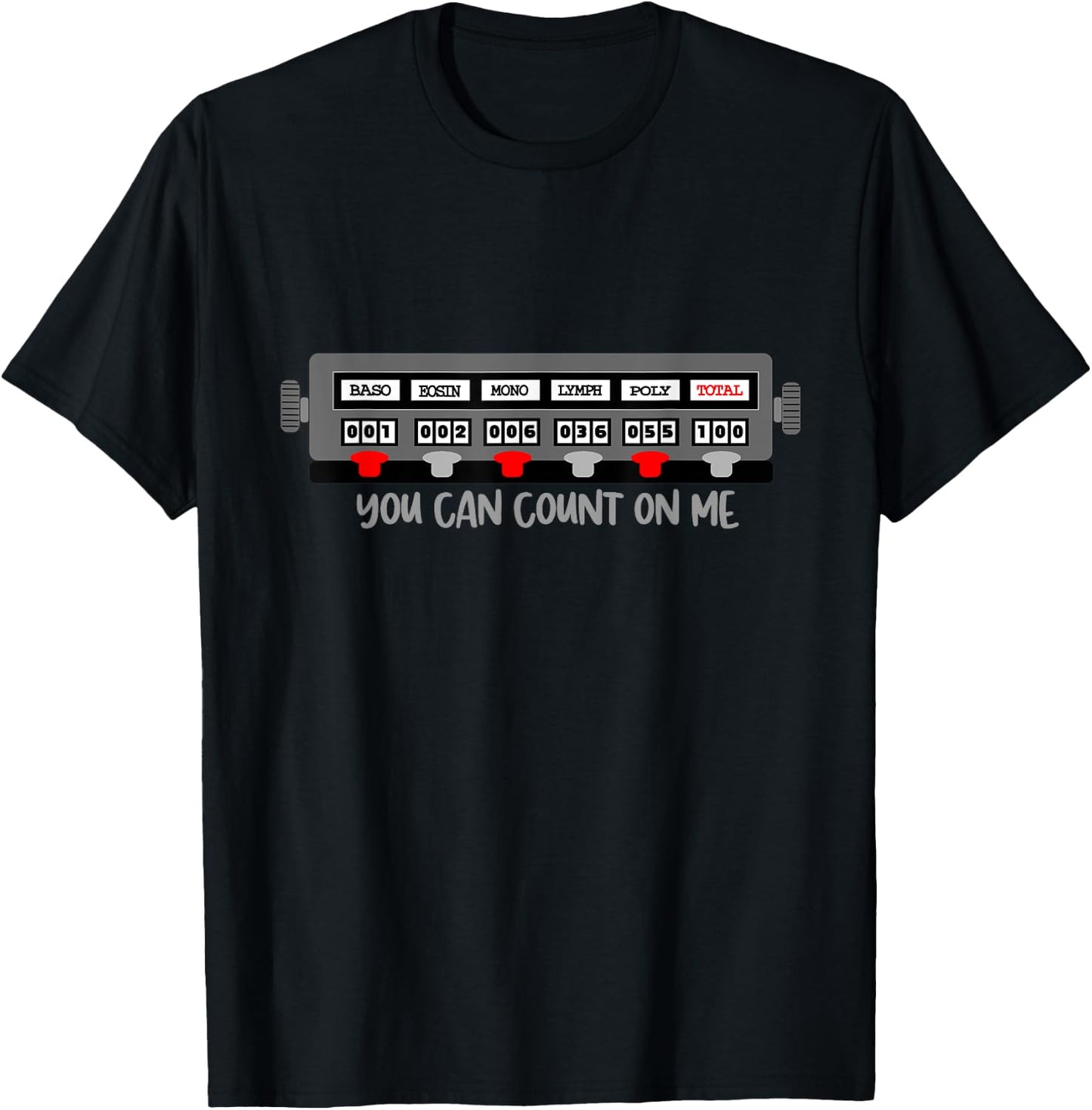 Fuuny Scientist, Lab Tech, Count On Me, Hematology, Lab Week T-Shirt - T-Shirt | Black