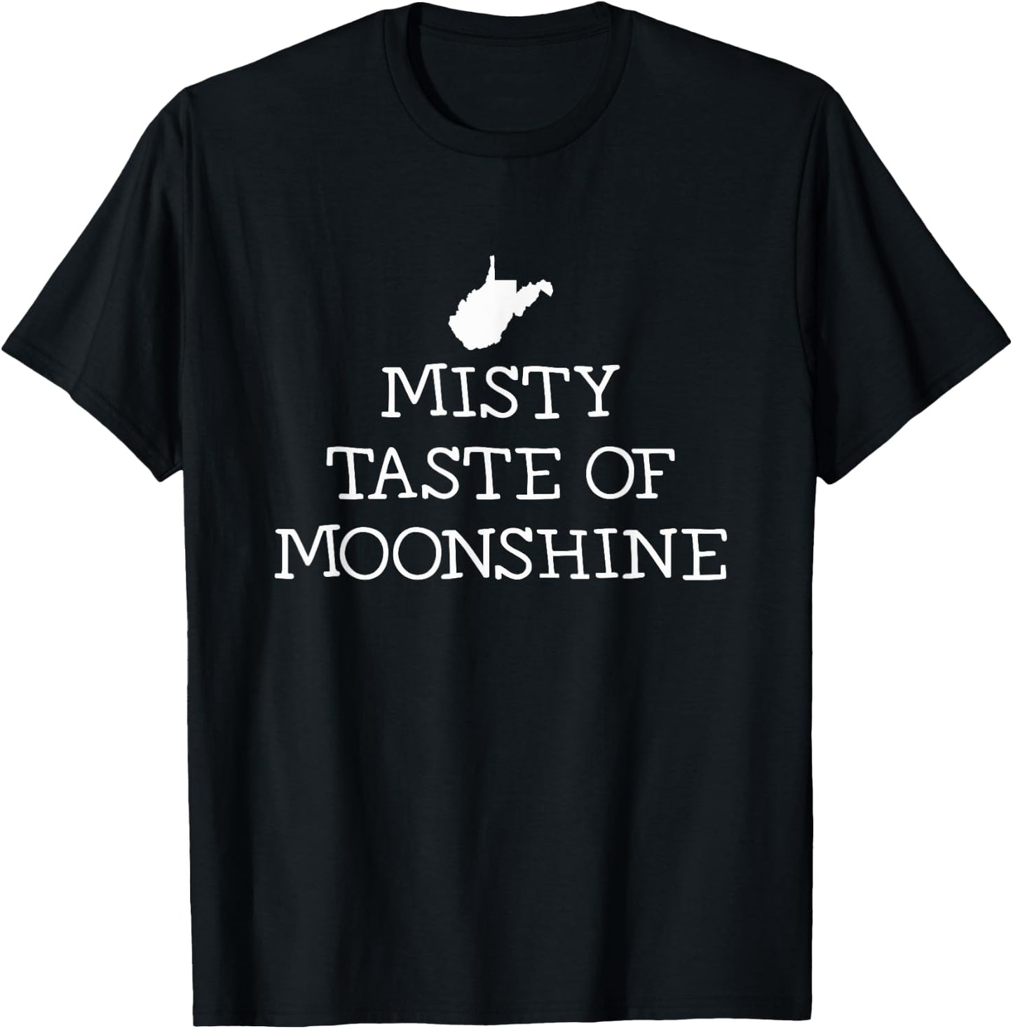 West Virginia Misty Taste of Moonshine T-Shirt - T-Shirt | Black