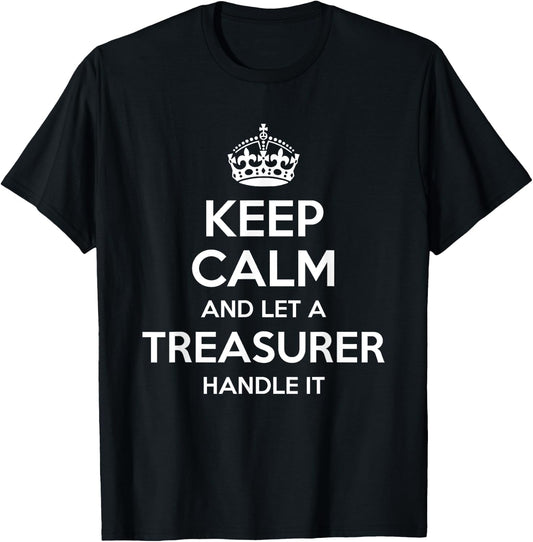 TREASURER Gift Funny Job Title Profession Birthday Work Idea T-Shirt - T-Shirt | Black