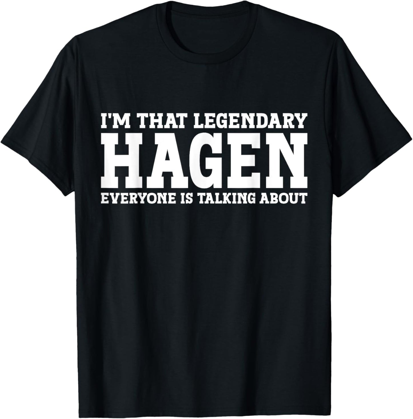 Hagen Personal Name First Name Funny Hagen T-Shirt - T-Shirt | Black