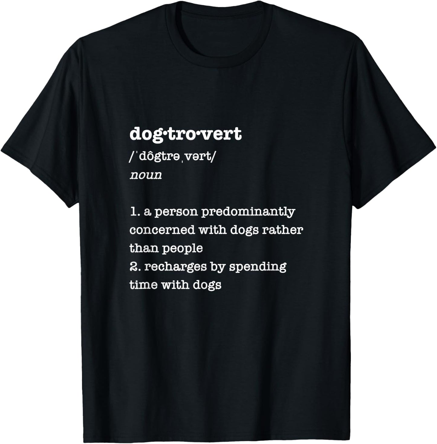 Pixel & Paper Art Apparel for Dog Lovers Dogtrovert Definition Funny Gift Introvert Dog Lovers -Adults Black Small Classic Fit T-Shirt - T-Shirt | Black