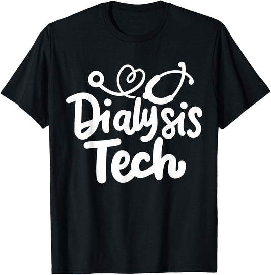 Dialysis Tech Technician Dialysis Nurse T-Shirt - T-Shirt | Black