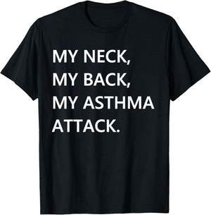 Funny Asthma Quote - Asthmatics Joke Meme Asthma Attack T-Shirt - T-Shirt | Black