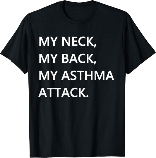 Funny Asthma Quote - Asthmatics Joke Meme Asthma Attack T-Shirt - T-Shirt | Black