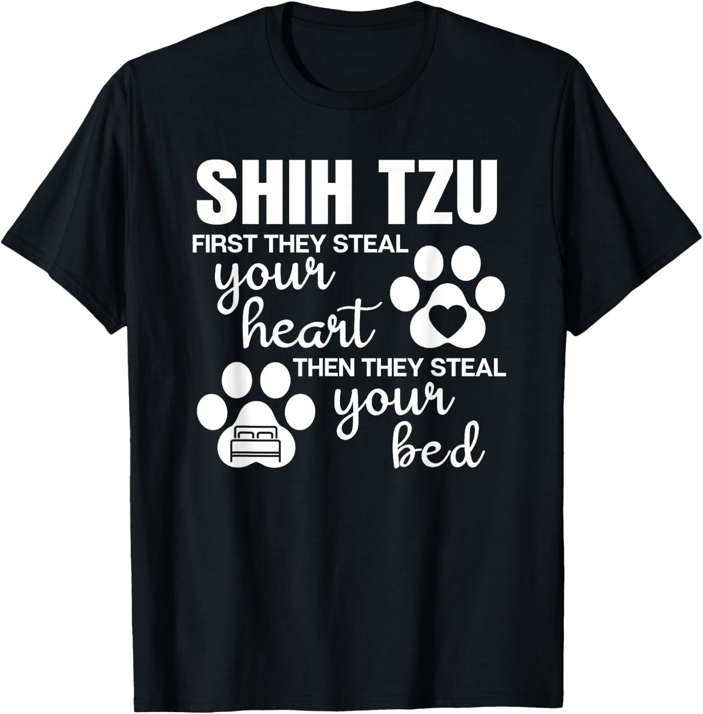 Shih Tzu Gifts Quote Dog Lover Paw Print Men Women Girls Kids T-Shirt - T-Shirt | Black