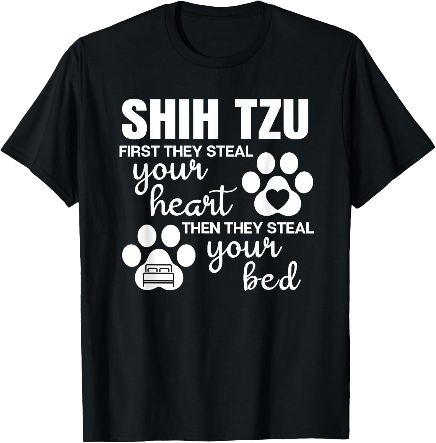 Shih Tzu Gifts Quote Dog Lover Paw Print Men Women Girls Kids T-Shirt - T-Shirt | Black