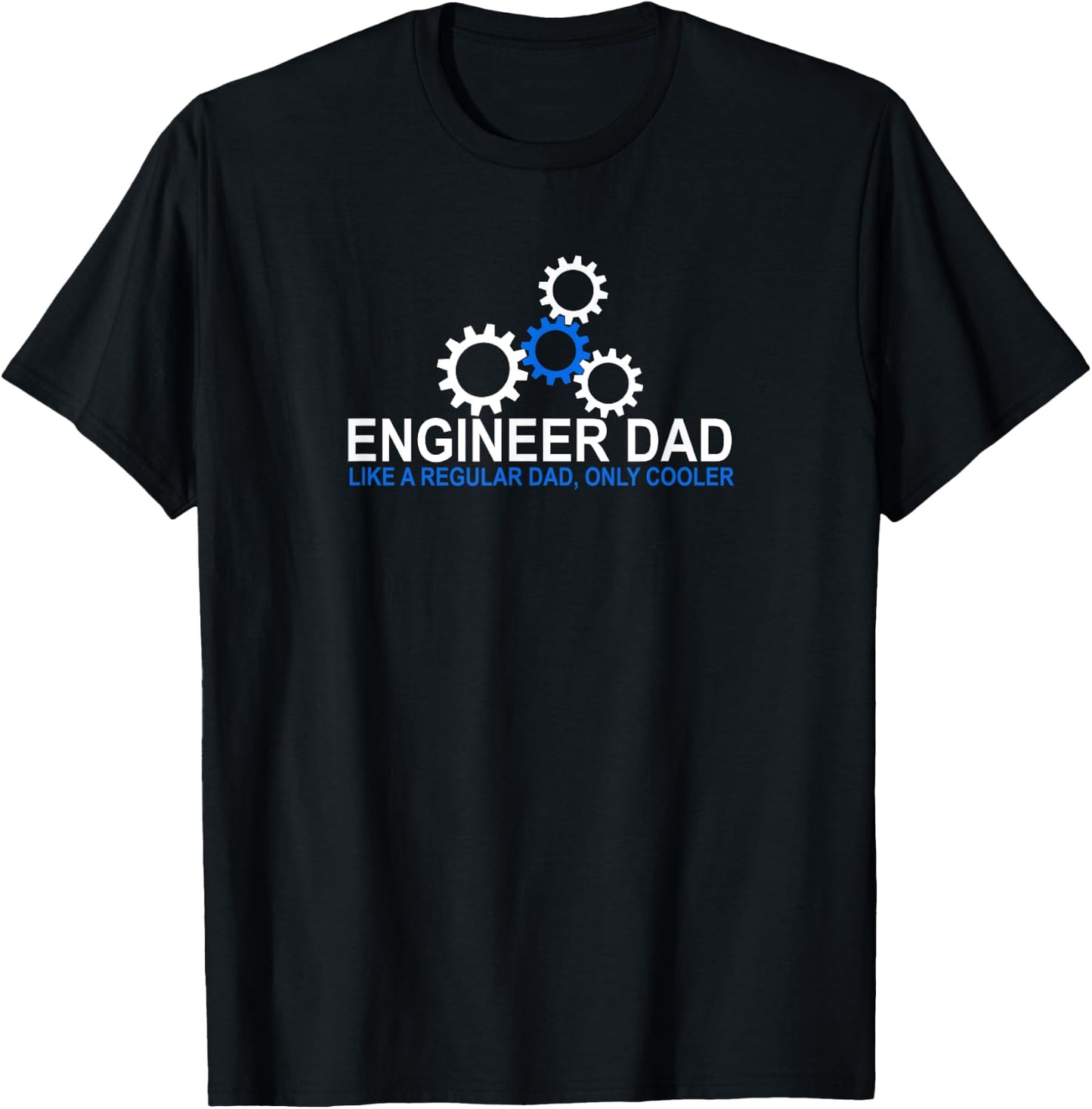 Engineer Dad Funny Engineering Father STEM Gift Dads T-Shirt - T-Shirt | Black