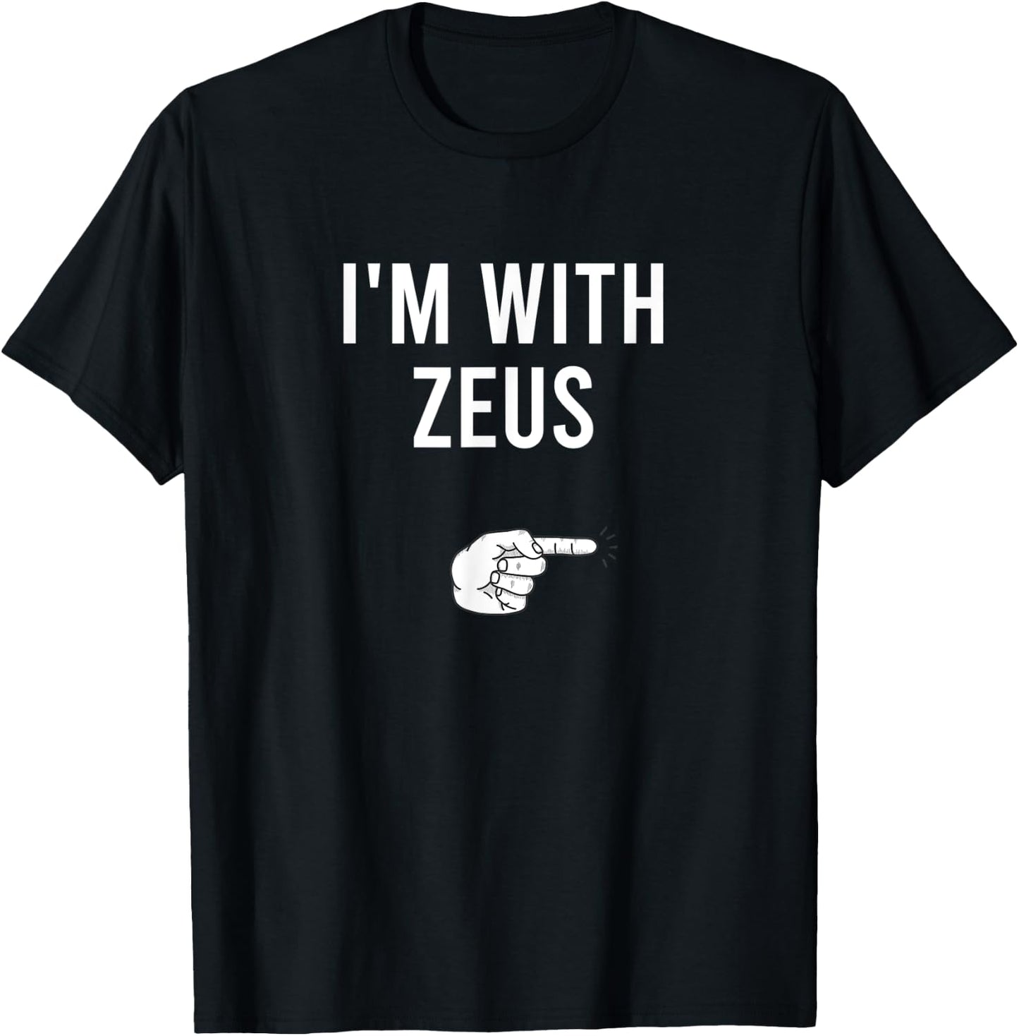 I'm With Zeus Halloween Costume Party Matching Zeus T-Shirt - T-Shirt | Black