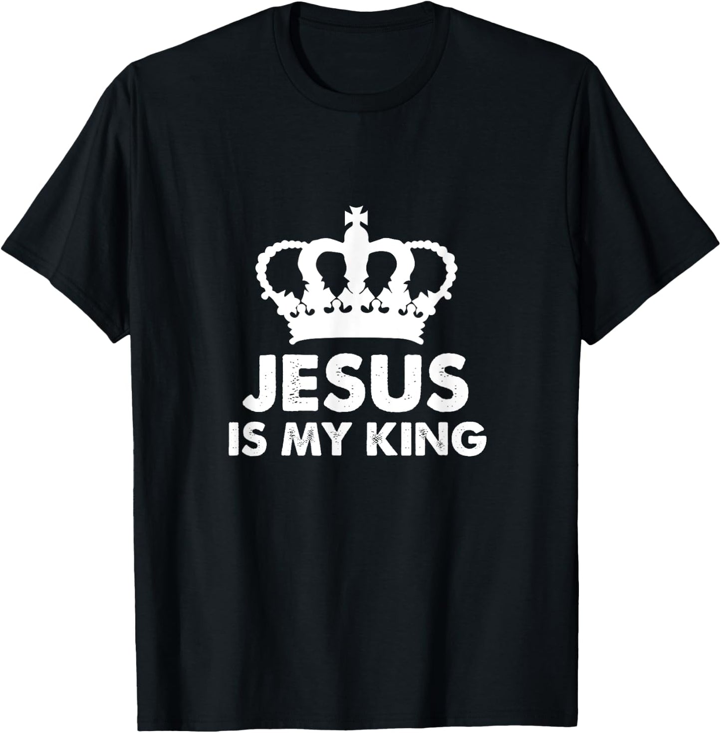 Jesus Is My King Christianity Faith Catholic Bible God Gift T-Shirt - T-Shirt | Black