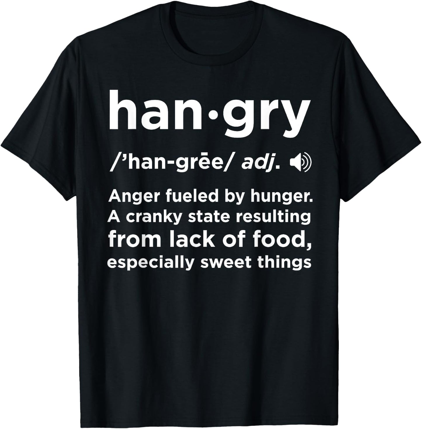 Hangry Definition Funny Foodie Lover Gag Gift Men Women Kids T-Shirt - T-Shirt | Black