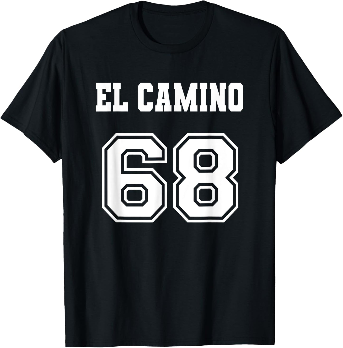 Jersey Style El Camino 68 1968 T-Shirt - T-Shirt | Black