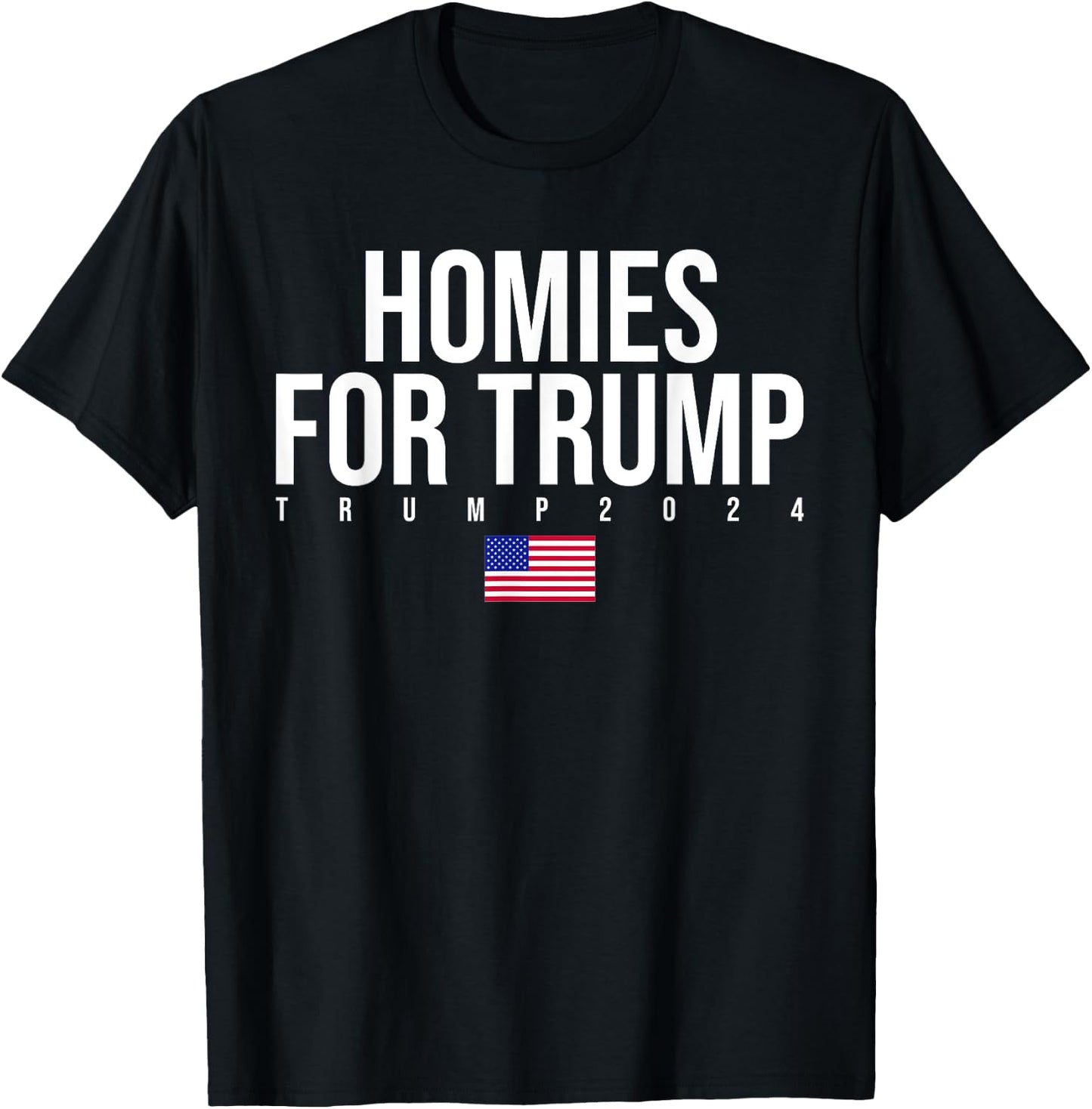 Homies For Trump 2024 Great Edition Republican Conservative T-Shirt - T-Shirt | Black