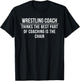 Wrestling Coach: Coaching gold is the chair T-Shirt - T-Shirt | Black