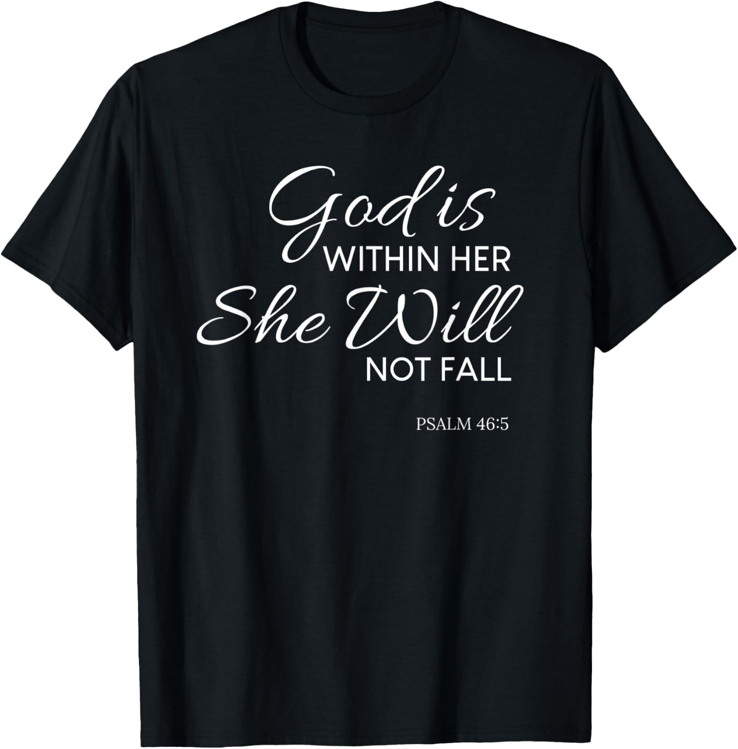 Christian, God is Within Her, Contemporary Religious T-Shirt - T-Shirt | Black