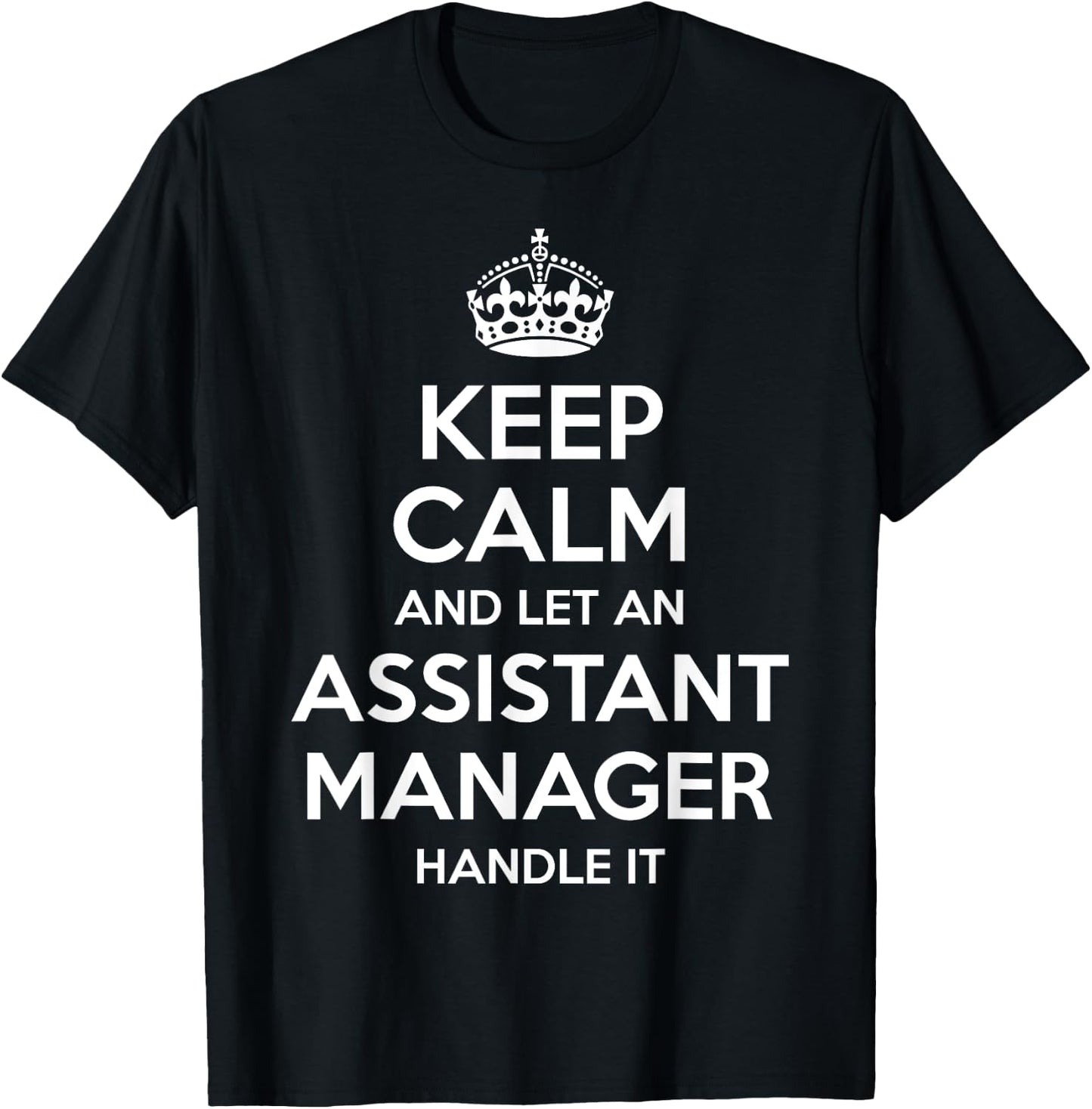 Personalized Keep Calm Graduation Christmas Team Assistant Manager Gift Funny Job Title Profession Birthday T-Shirt - T-Shirt | Black