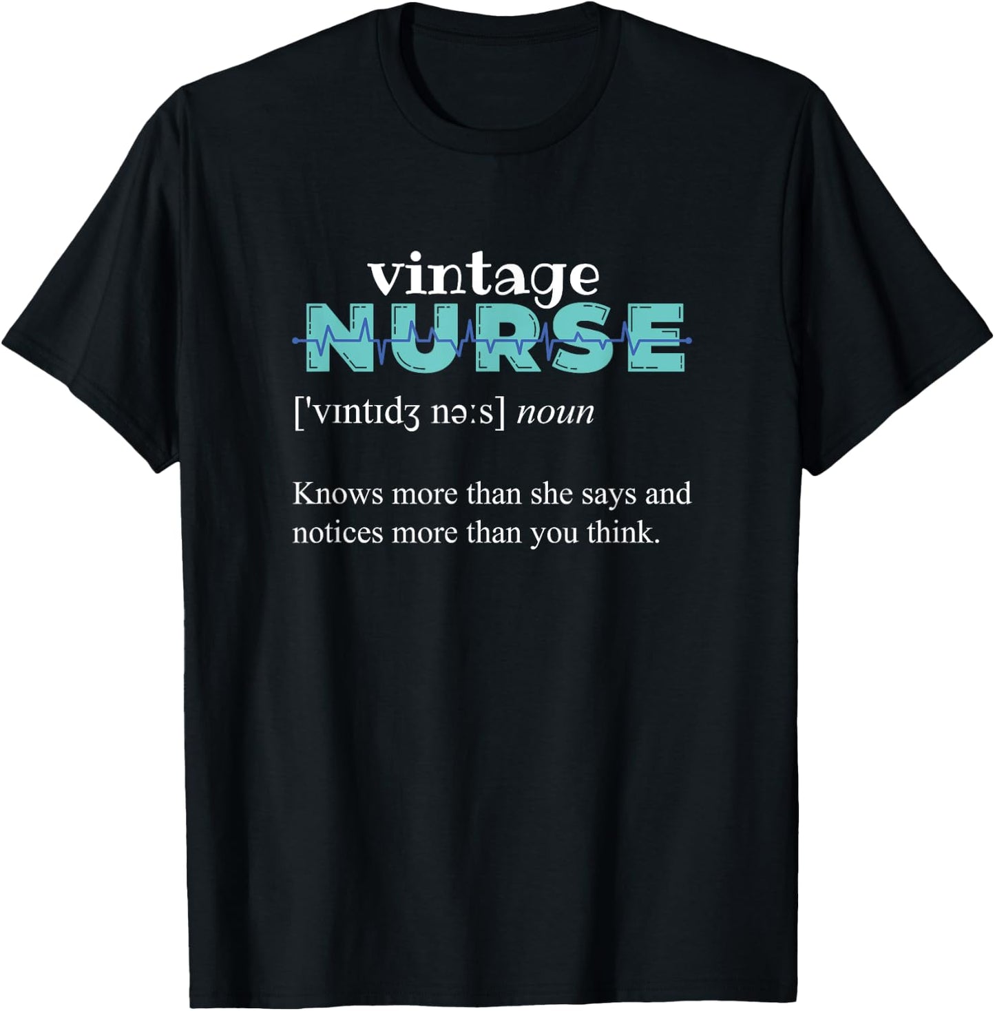 Knows More Than She Says - Funny Vintage Nurse Definition T-Shirt - T-Shirt | Black