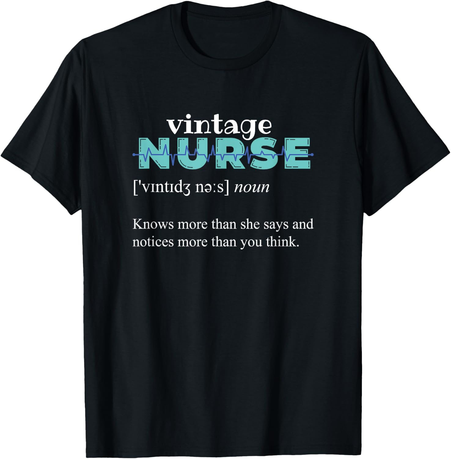 Knows More Than She Says - Funny Vintage Nurse Definition T-Shirt - T-Shirt | Black