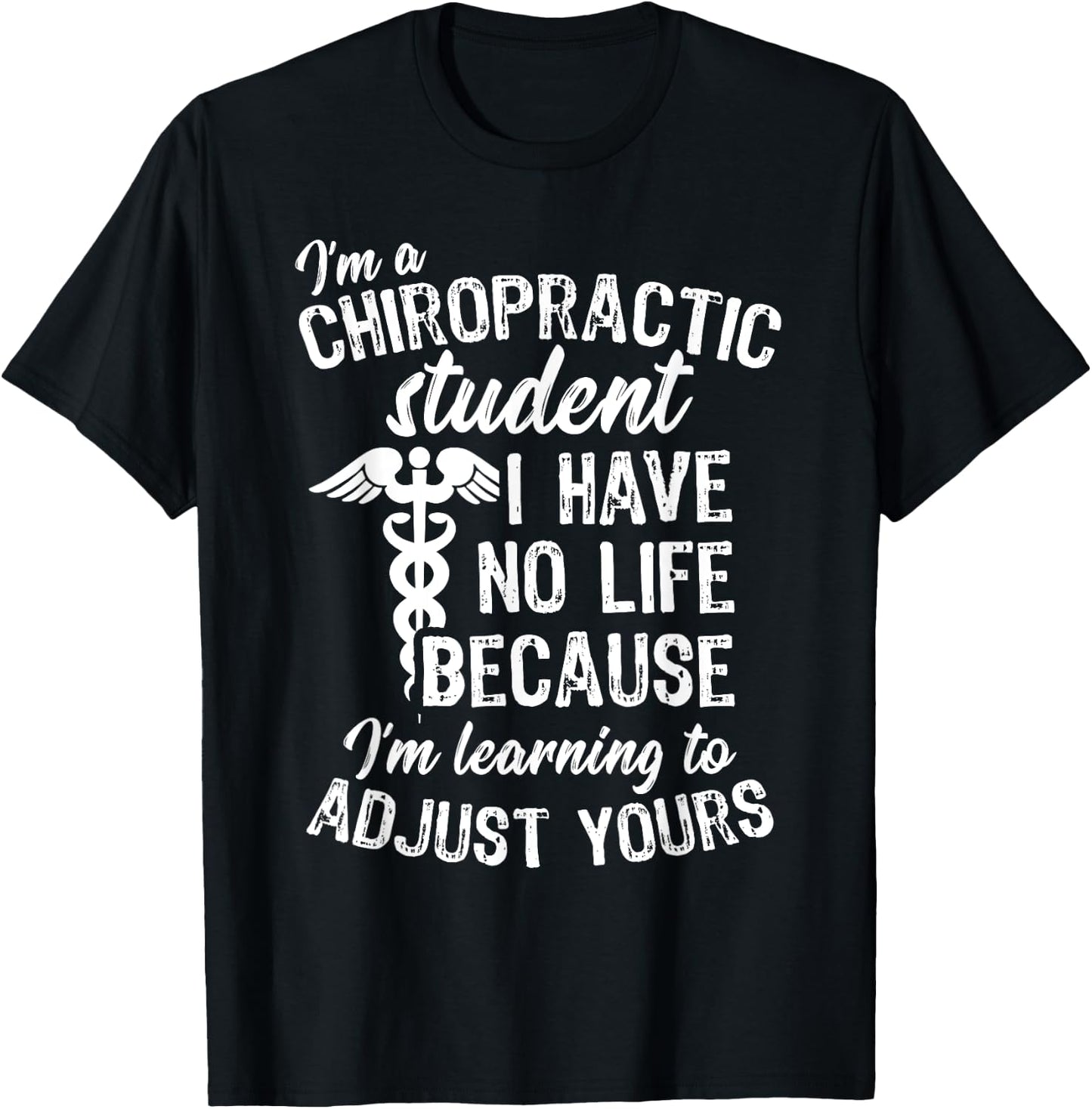Learning to Adjust Chiropractor Student Gift, Chiropractor T-Shirt - T-Shirt | Black