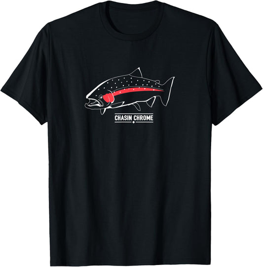 Chasin' Chrome Steelhead Fishing Trout Graphic T-Shirt - T-Shirt | Black
