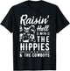 Raisin' Hell With The Hippies & The Cowboys Country Music T-Shirt - T-Shirt | Black