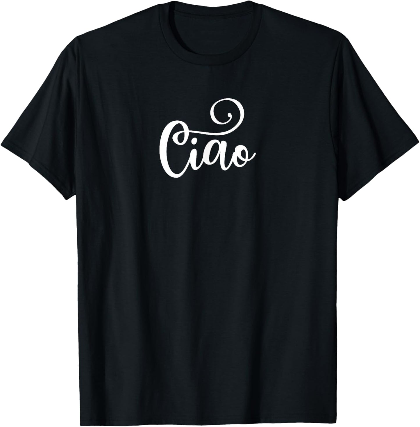 Ciao Italian Hello White Fancy Script Italy Design T-Shirt - T-Shirt | Black