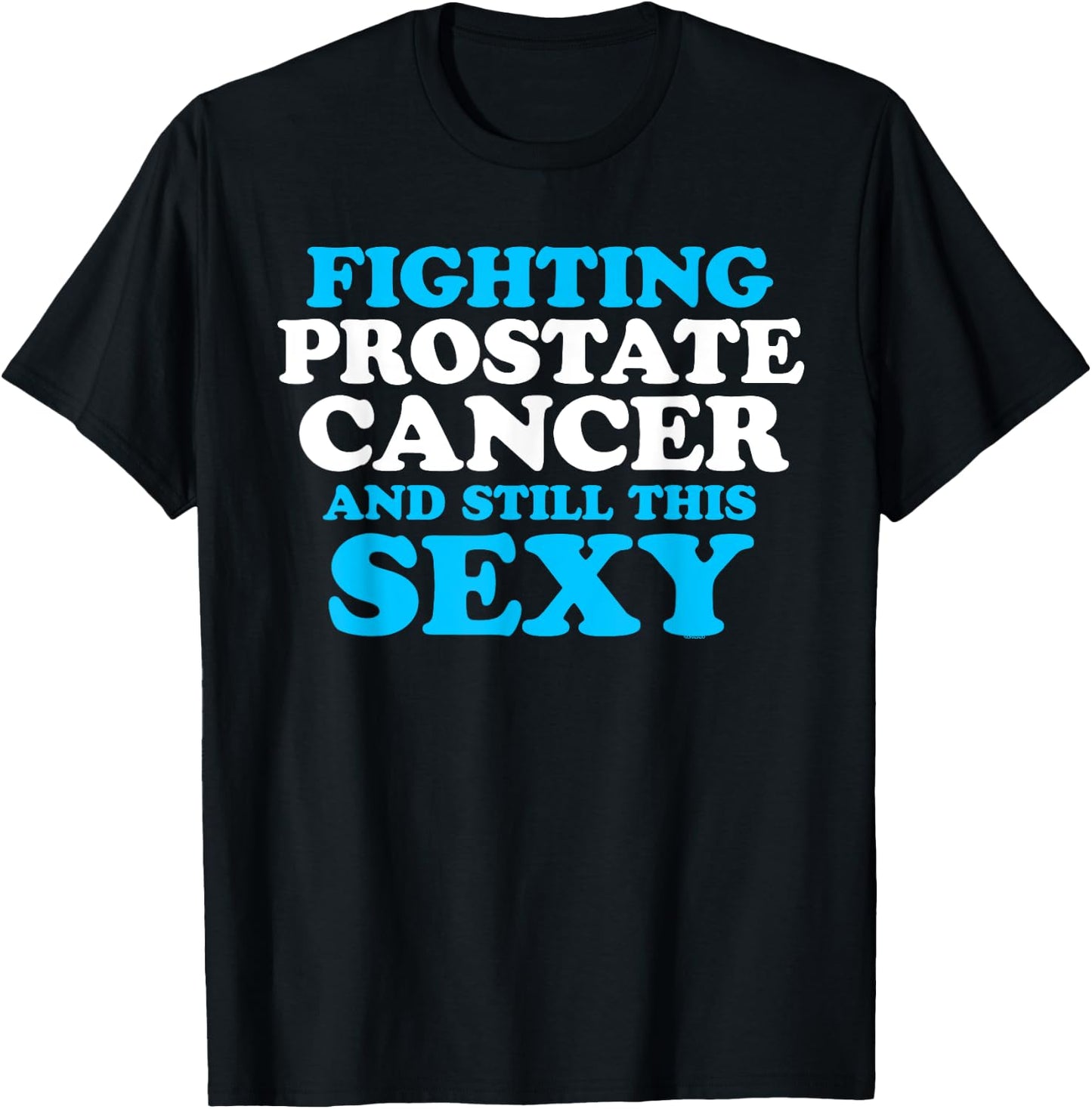 Prostate Cancer Survivor Sexy Warrior DA1 T-Shirt - T-Shirt | Black