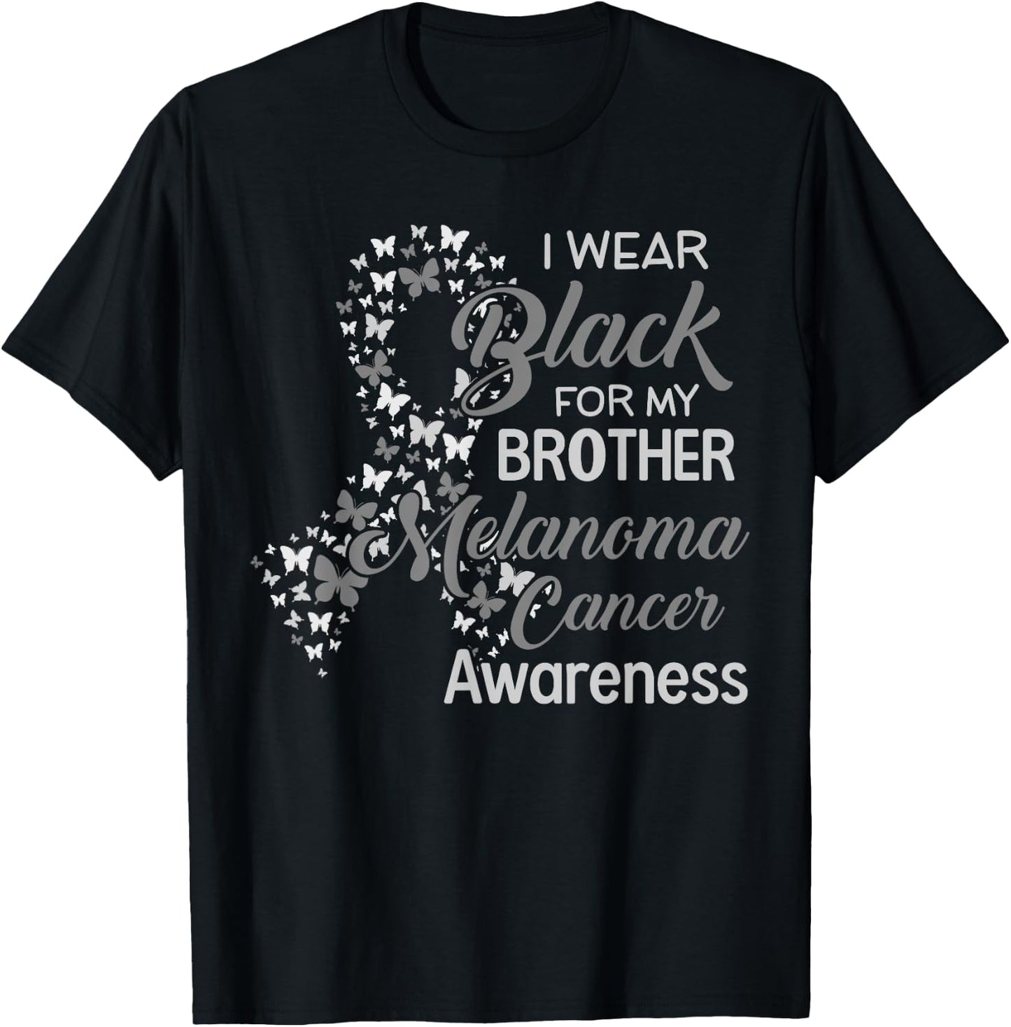 I wear Black for my Brother Melanoma Cancer Awareness T-Shirt - T-Shirt | Black