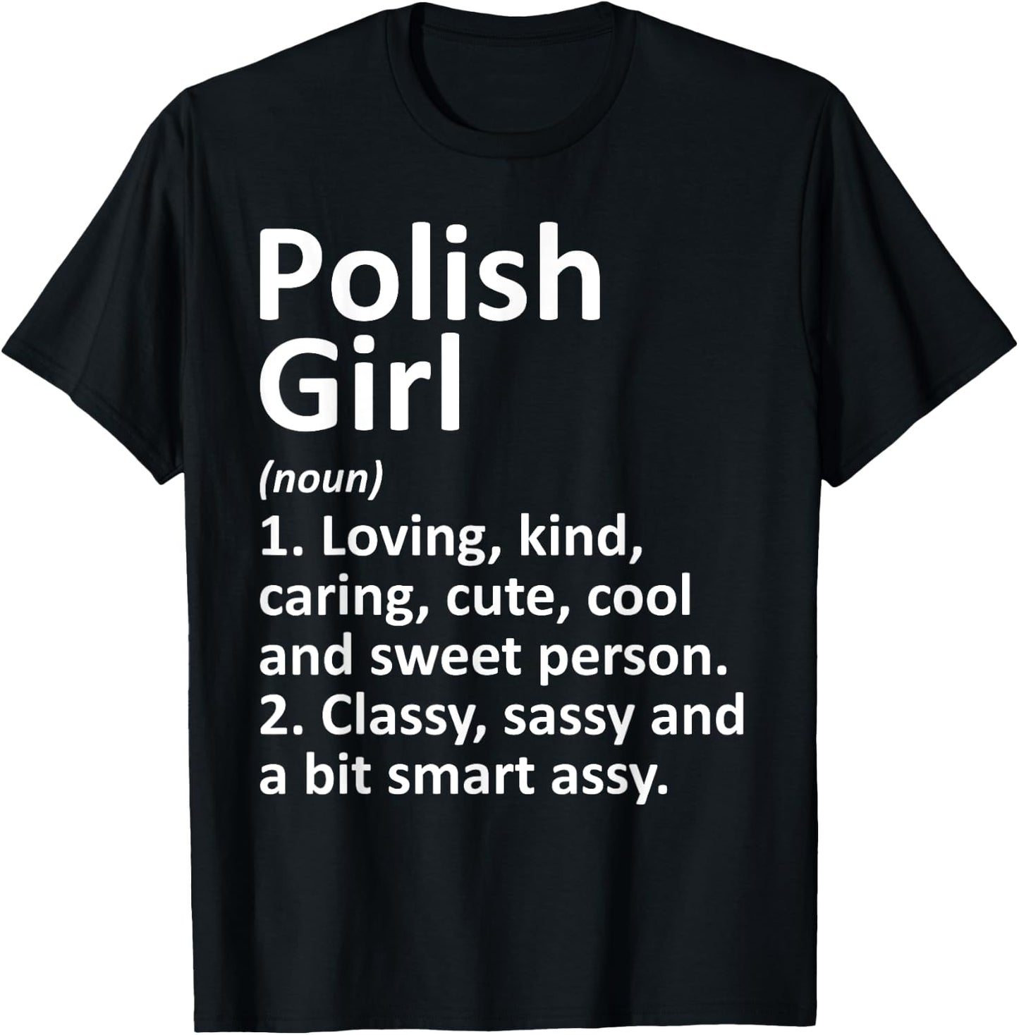 POLISH GIRL POLAND Gift Funny Country Home Roots Descent T-Shirt - T-Shirt | Black