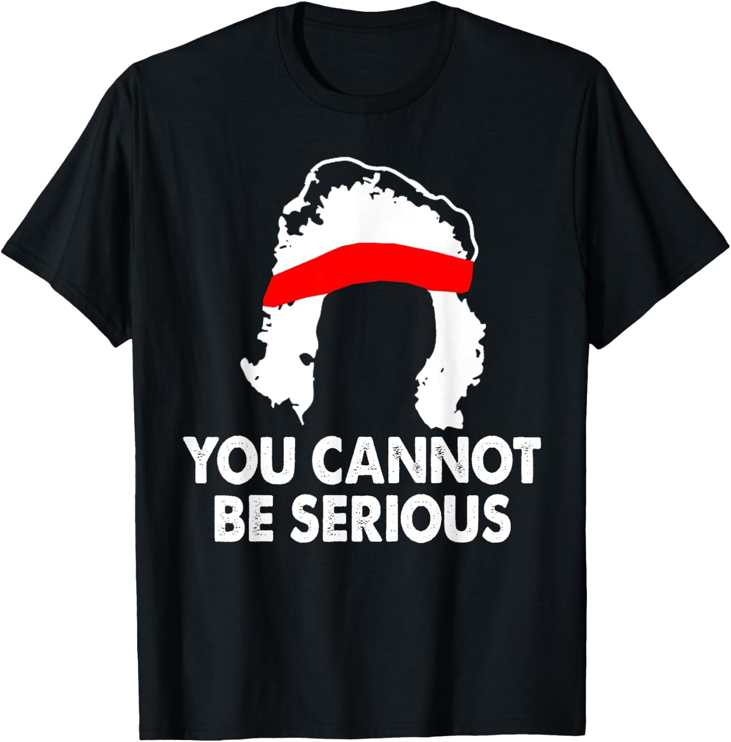 You Cannot Be Serious Shirt Sports Tennis Player Funny T-Shirt - T-Shirt | Black