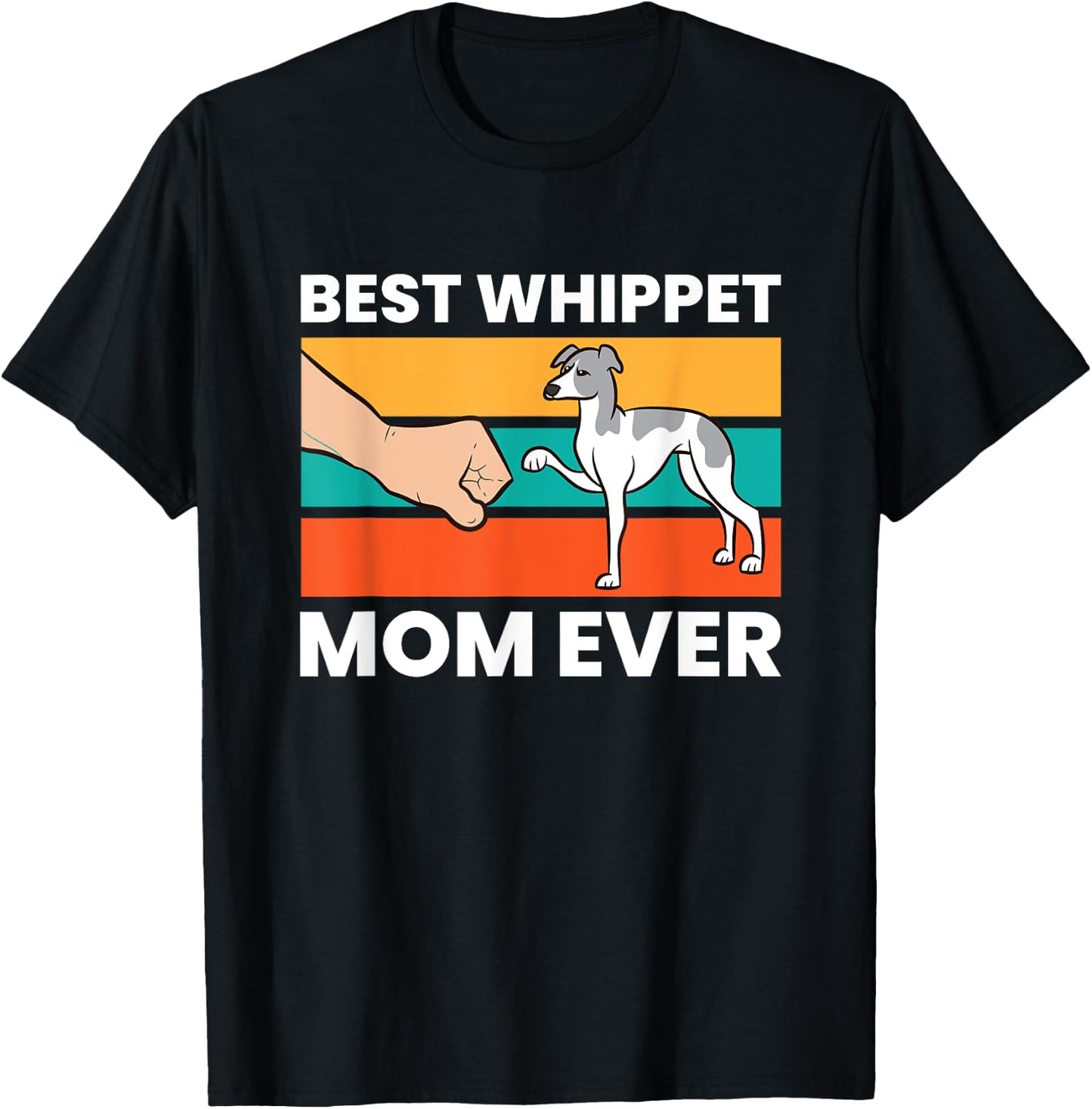 Cute Whippet Best Whippet Mom Ever T-Shirt - T-Shirt | Black