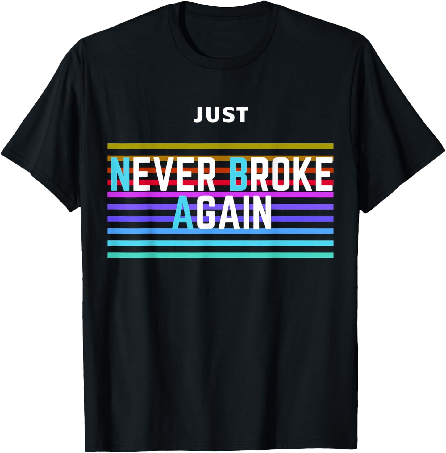 Never Broke Again Just Amazing T-Shirt - T-Shirt | Black