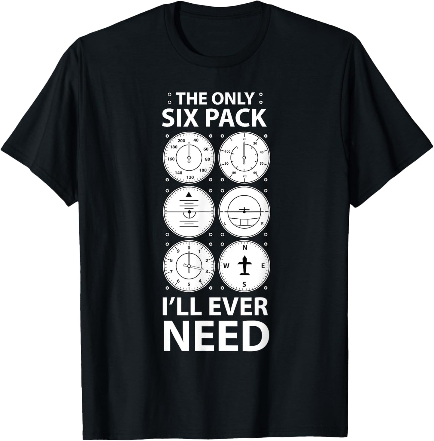 The Only Six Pack I'll Ever Need Pilot Aviation Aviator T-Shirt - T-Shirt | Black