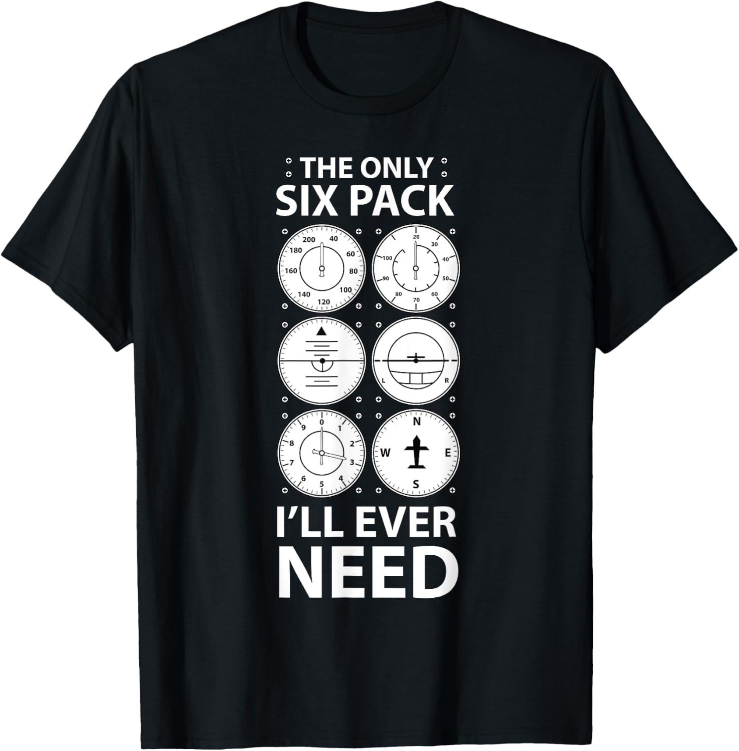 The Only Six Pack I'll Ever Need Pilot Aviation Aviator T-Shirt - T-Shirt | Black