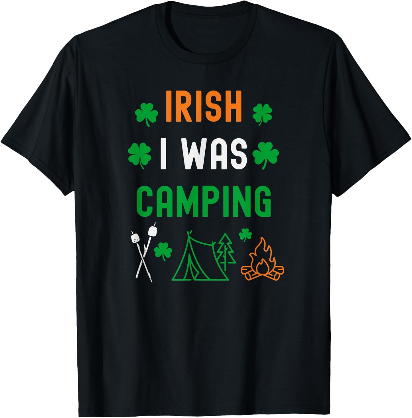 Camping St Patrick's Day Funny Irish Shamrock Outdoors T-Shirt - T-Shirt | Black