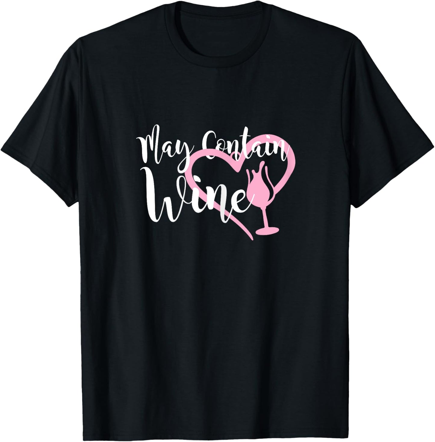 May contain wine shirt women Oenophile Winemaker Gift T-Shirt - T-Shirt | Black
