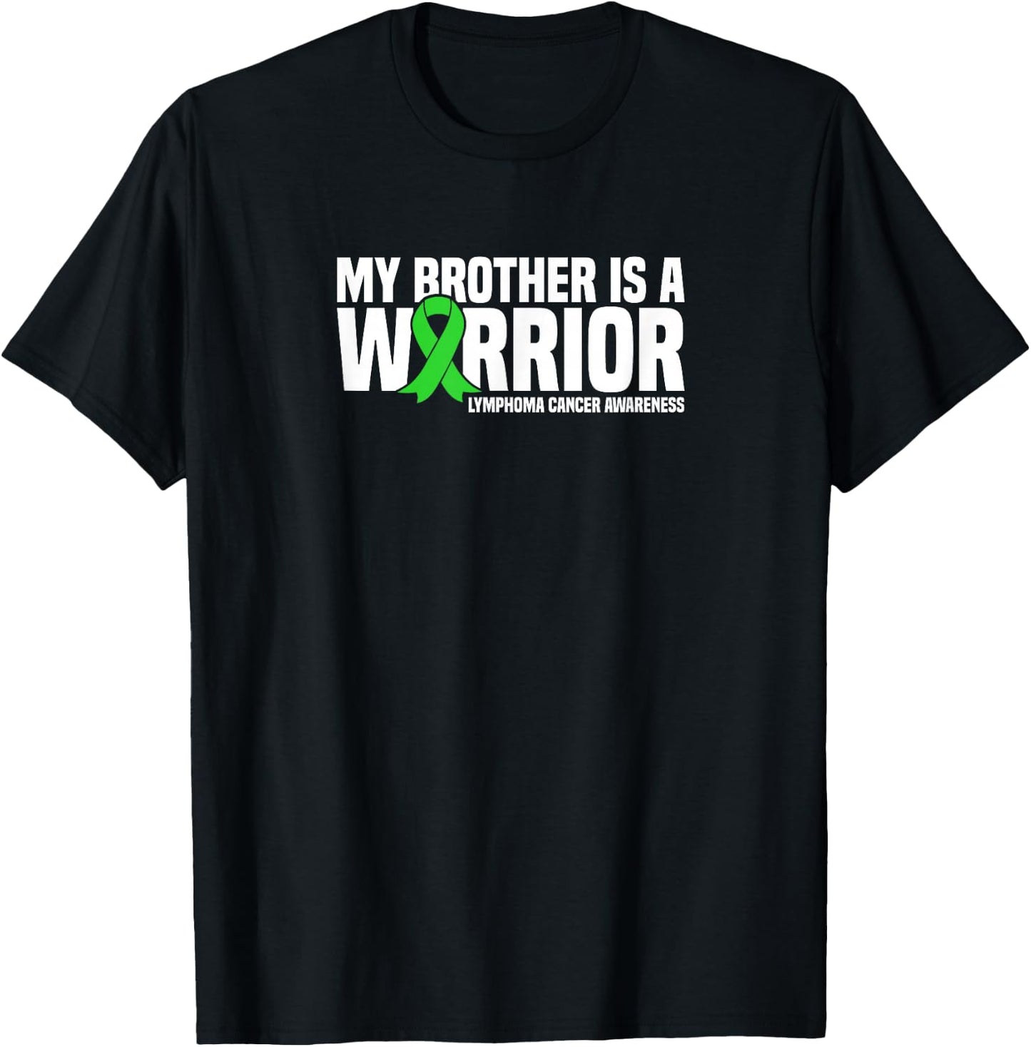 My Brother is a Warrior Lymphoma Cancer Awareness T-Shirt - T-Shirt | Black
