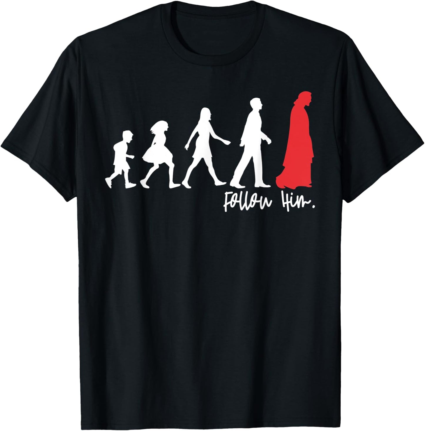 Follow Him Jesus Leading The People Christians Gift T-Shirt - T-Shirt | Black