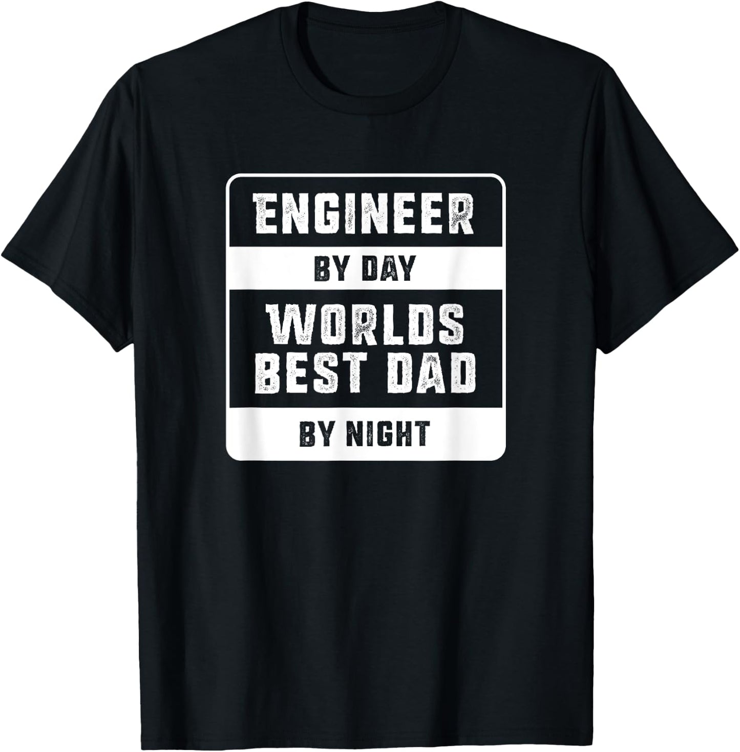 Engineer By Day Worlds Best Dad by Night Gift - Engineer Dad T-Shirt - T-Shirt | Black