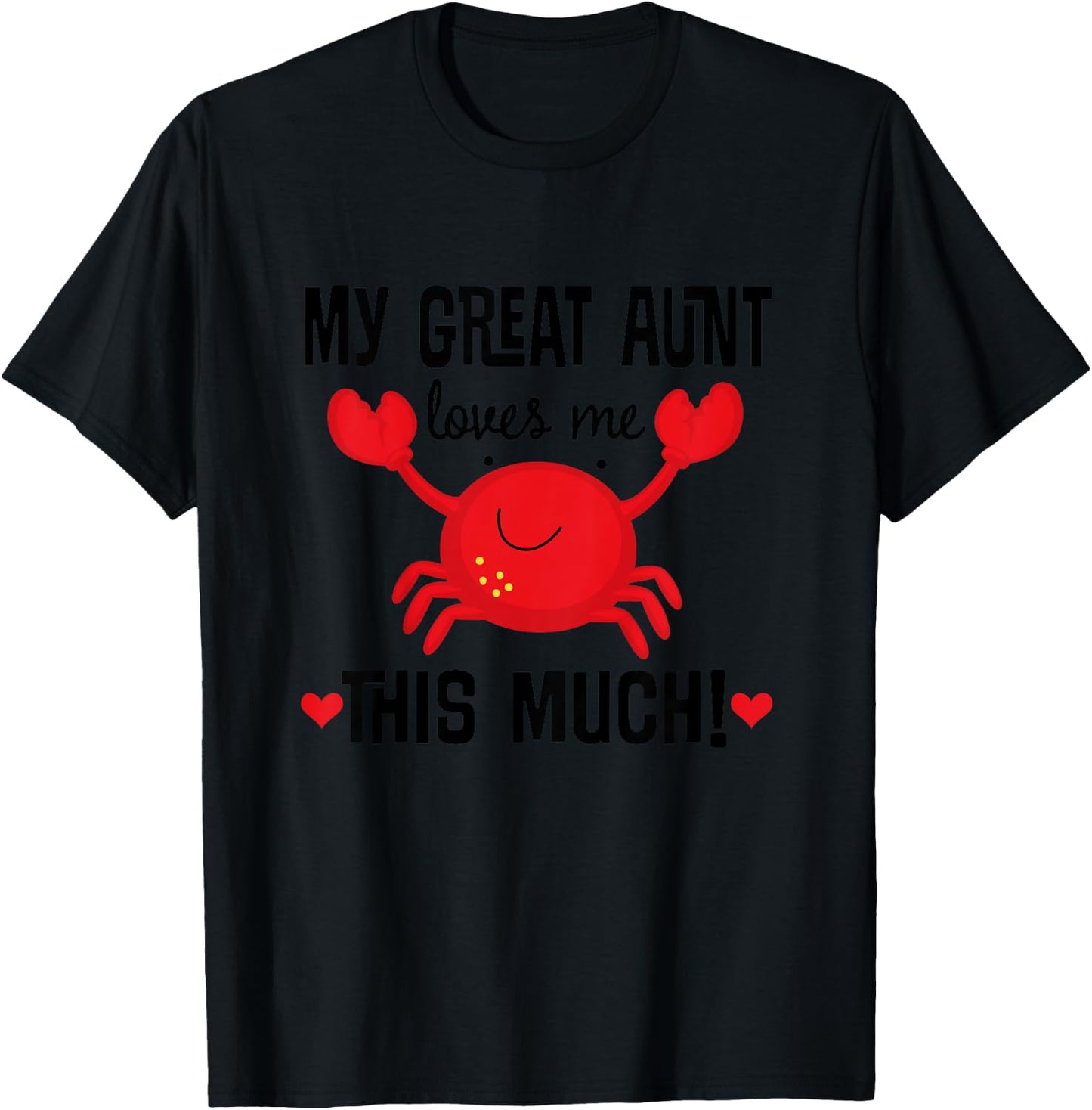 My Great Aunt Loves Me Cute Nephew T-Shirt - T-Shirt | Black