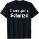 German Beer Quotes Oktoberfest I Don't Give A Schnitzel T-Shirt - T-Shirt | Black