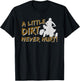 A Little Dirt Never Hurt - Quad Biker ATV 4 Wheeler Gift T-Shirt - T-Shirt | Black